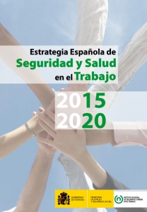 Estrategia Espaola de Seguridad y Salud en el Trabajo 2015-2020 